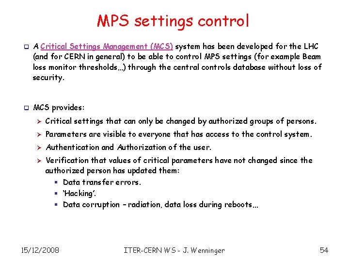 MPS settings control q A Critical Settings Management (MCS) system has been developed for