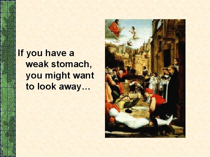 If you have a weak stomach, you might want to look away… 