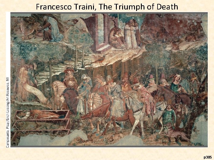Francesco Traini, The Triumph of Death p 305 