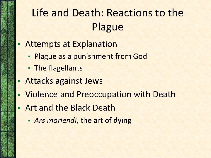 Life and Death: Reactions to the Plague § Attempts at Explanation § § §