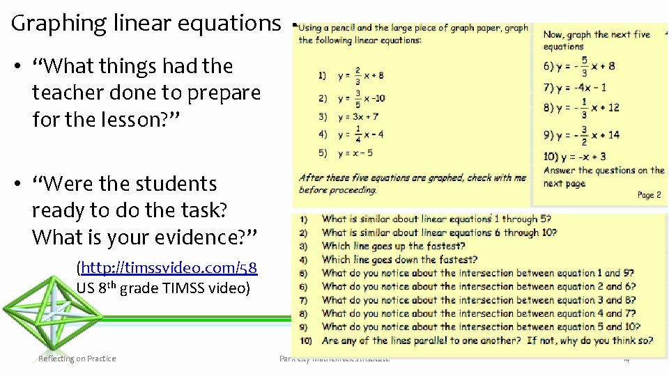 Graphing linear equations • “What things had the teacher done to prepare for the