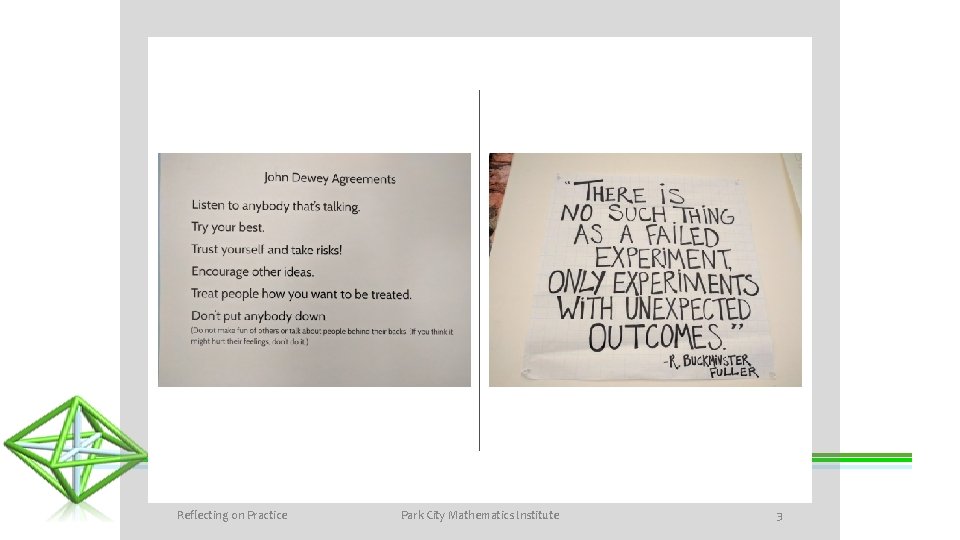 Reflecting on Practice Park City Mathematics Institute 3 