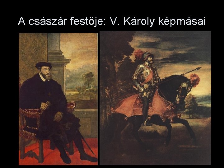 A császár festője: V. Károly képmásai 