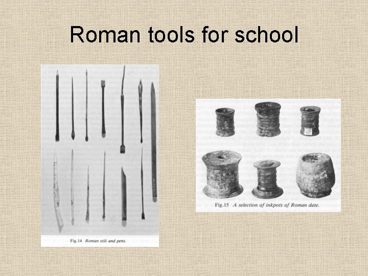 Roman tools for school 