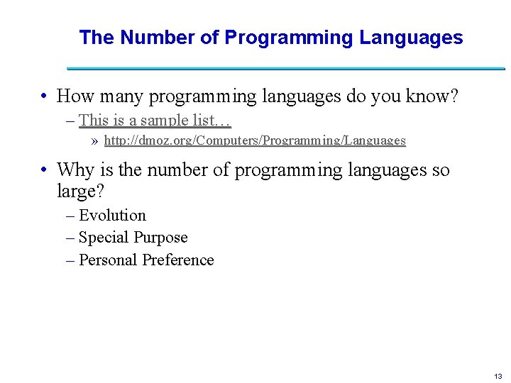 The Number of Programming Languages • How many programming languages do you know? –