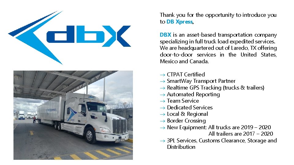 Thank you for the opportunity to introduce you to DB Xpress, DBX is an