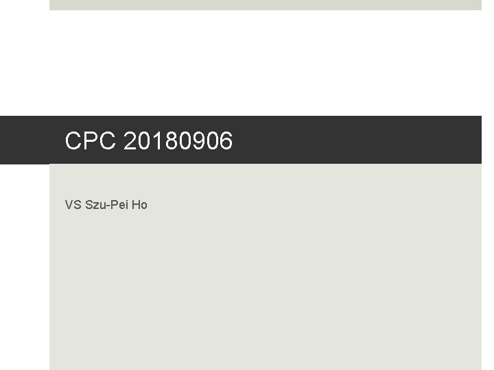 CPC 20180906 VS Szu-Pei Ho 
