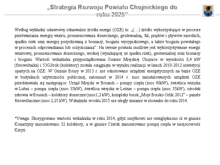 „Strategia Rozwoju Powiatu Chojnickiego do roku 2025” Według wykładni ustawowej odnawialne źródła energii (OZE)