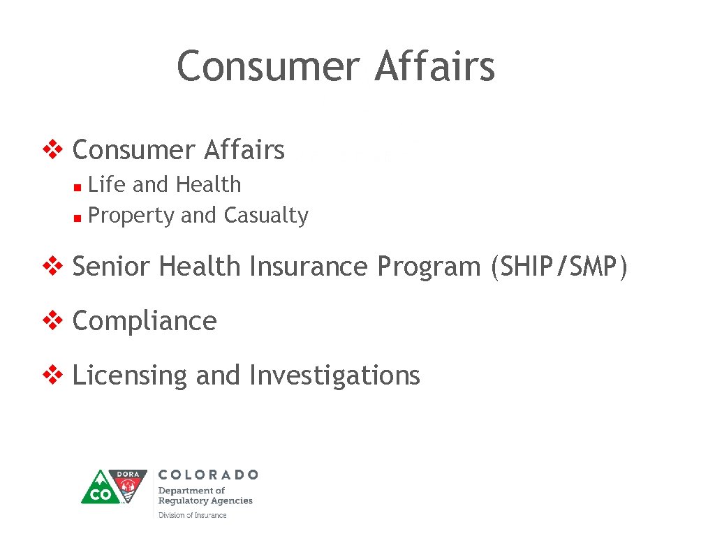 Consumer Affairs v Consumer Affairs Life and Health n Property and Casualty n v