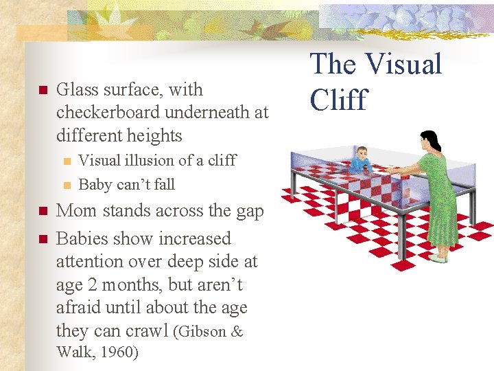 n Glass surface, with checkerboard underneath at different heights n n Visual illusion of