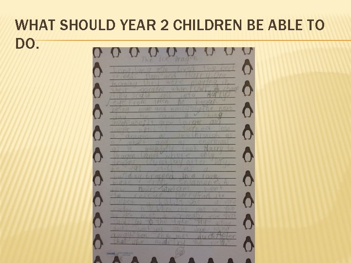 WHAT SHOULD YEAR 2 CHILDREN BE ABLE TO DO. 