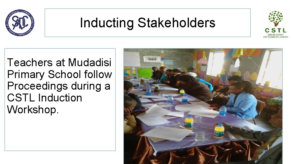 Inducting Stakeholders Teachers at Mudadisi Primary School follow Proceedings during a CSTL Induction Workshop.