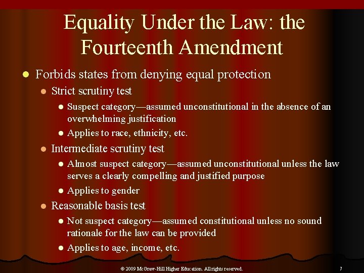 Equality Under the Law: the Fourteenth Amendment l Forbids states from denying equal protection