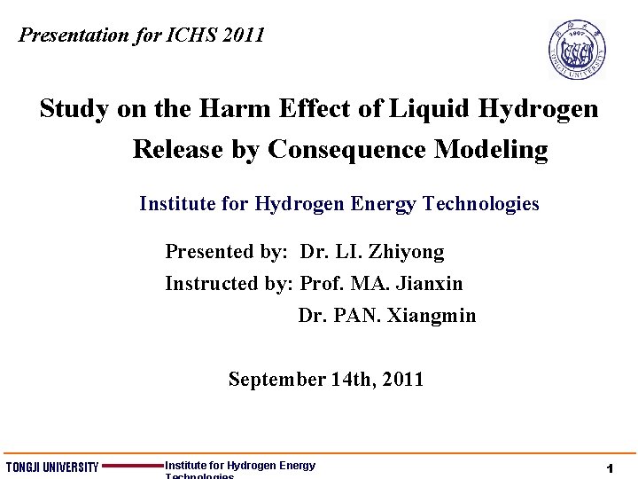 Presentation for ICHS 2011 Study on the Harm Effect of Liquid Hydrogen Release by