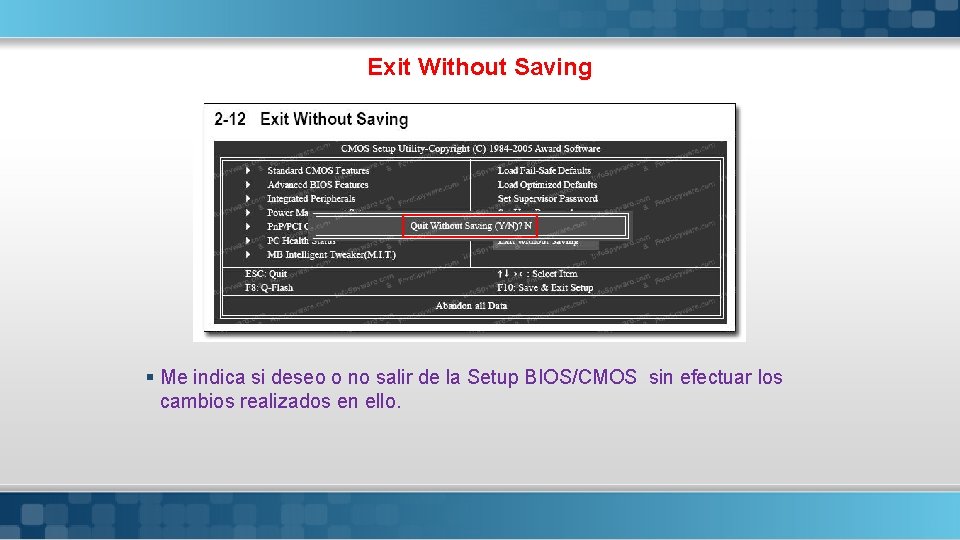 Exit Without Saving § Me indica si deseo o no salir de la Setup