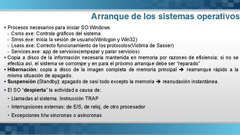 Arranque de los sistemas operativos § Procesos necesarios para iniciar SO Windows - Csrss.