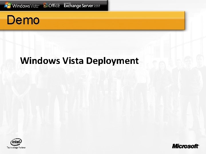 Demo Windows Vista Deployment 