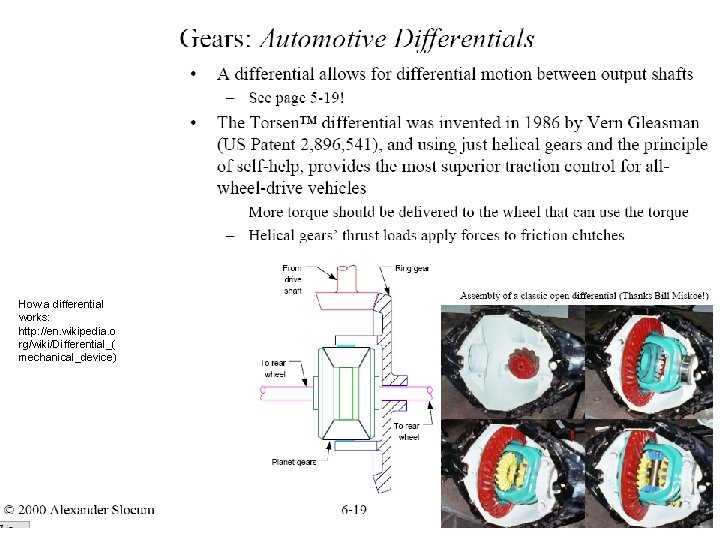 How a differential works: http: //en. wikipedia. o rg/wiki/Differential_( mechanical_device) 