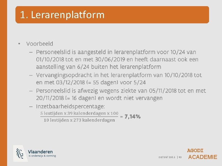 1. Lerarenplatform • 26/09/2021 │43 AGODI ACADEMIE 