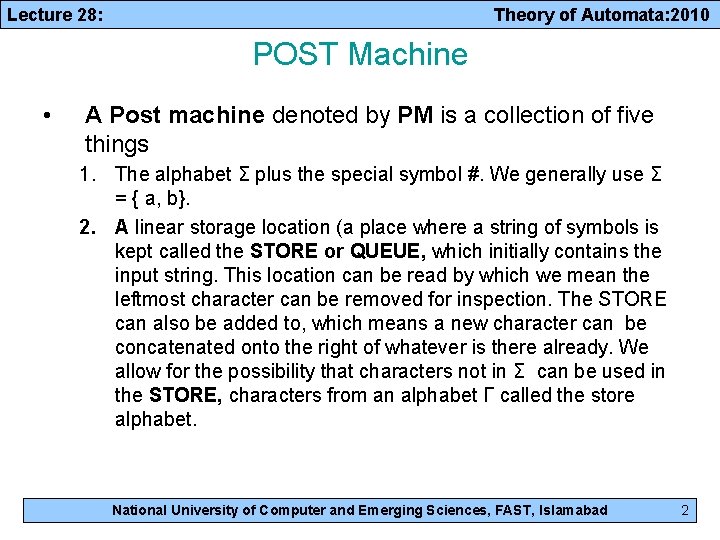 System Post Computer Machine Lecture 28 Theory of Automata 2010 Post Machine
