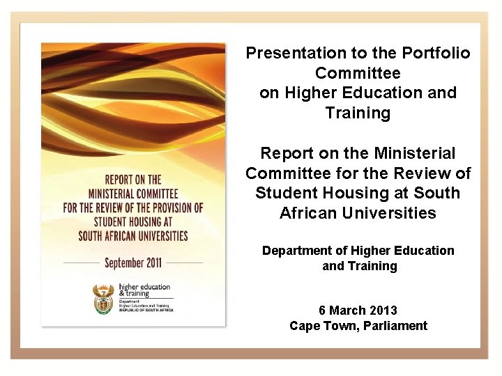 Presentation to the Portfolio Committee on Higher Education