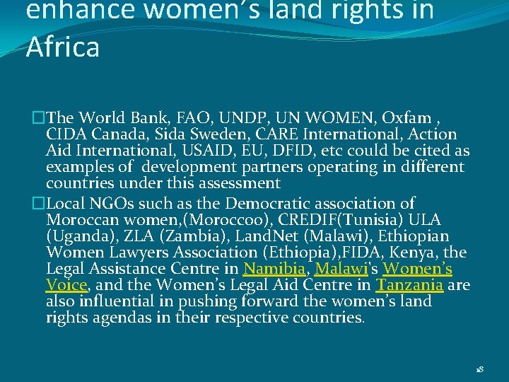 enhance women’s land rights in Africa �The World Bank, FAO, UNDP, UN WOMEN, Oxfam