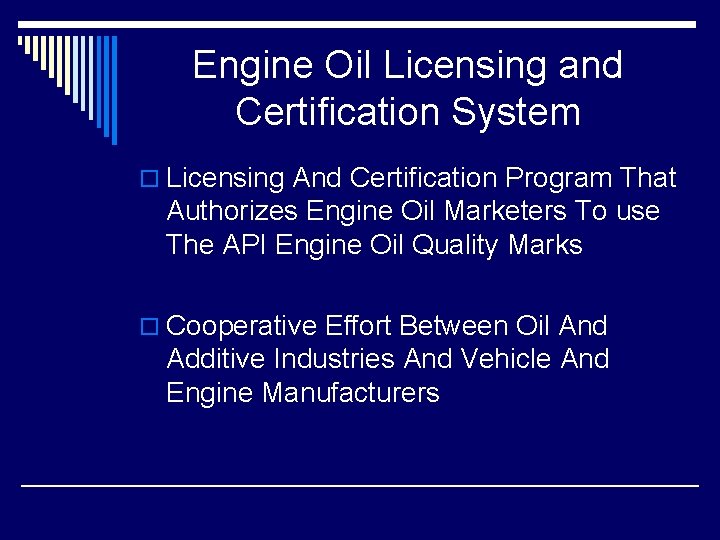 Engine Oil Licensing and Certification System o Licensing And Certification Program That Authorizes Engine Engine Oil Licensing and Certification System o Licensing And Certification Program That Authorizes Engine