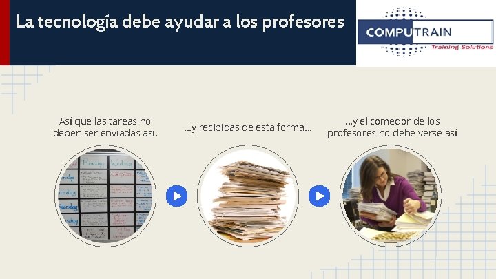 La tecnología debe ayudar a los profesores Así que las tareas no deben ser