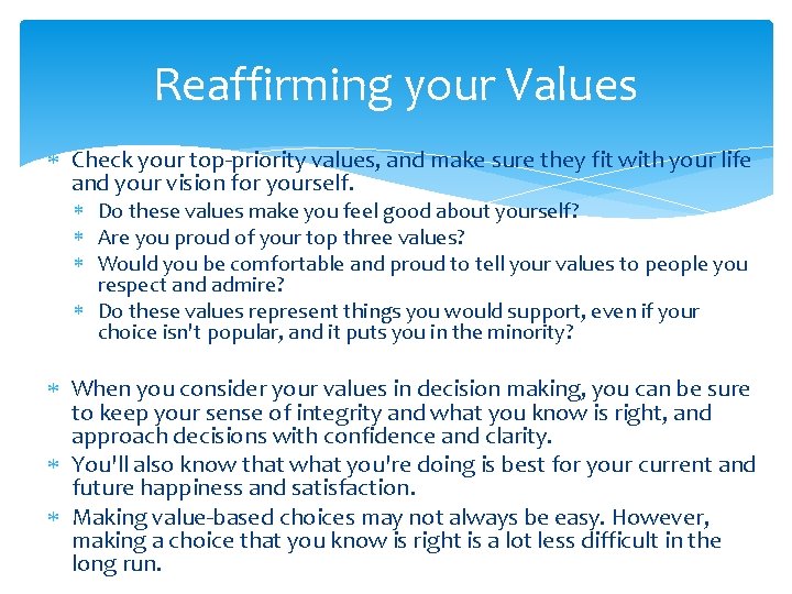 Values Determines Values and DecisionMaking Values fuel the decisionmaking process