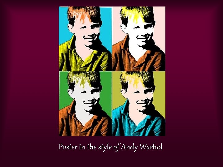 Poster in the style of Andy Warhol 