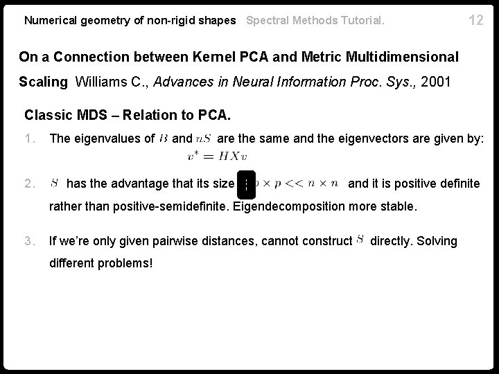 Numerical geometry of non-rigid shapes Spectral Methods Tutorial. 12 On a Connection between Kernel