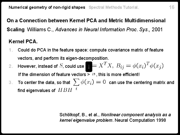 Numerical geometry of non-rigid shapes Spectral Methods Tutorial. 16 On a Connection between Kernel