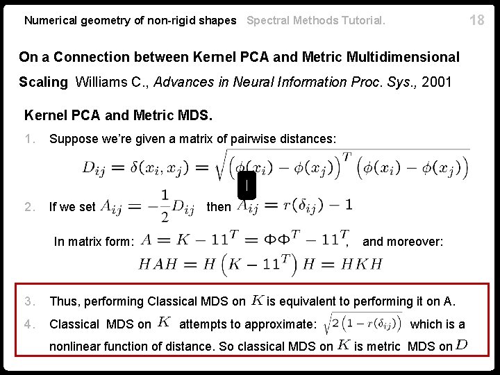 18 Numerical geometry of non-rigid shapes Spectral Methods Tutorial. On a Connection between Kernel
