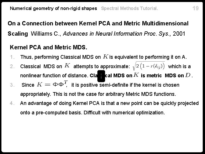 19 Numerical geometry of non-rigid shapes Spectral Methods Tutorial. On a Connection between Kernel