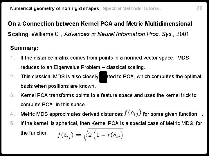 Numerical geometry of non-rigid shapes Spectral Methods Tutorial. 20 On a Connection between Kernel