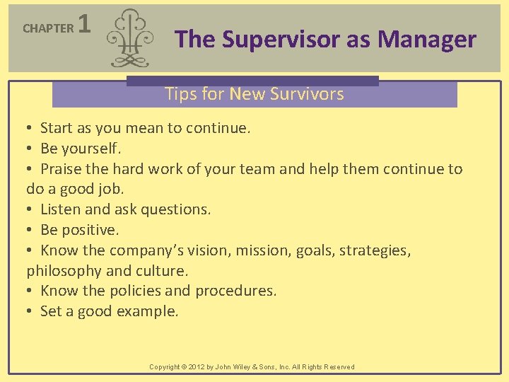 CHAPTER 1 The Supervisor as Manager Tips for New Survivors • Start as you