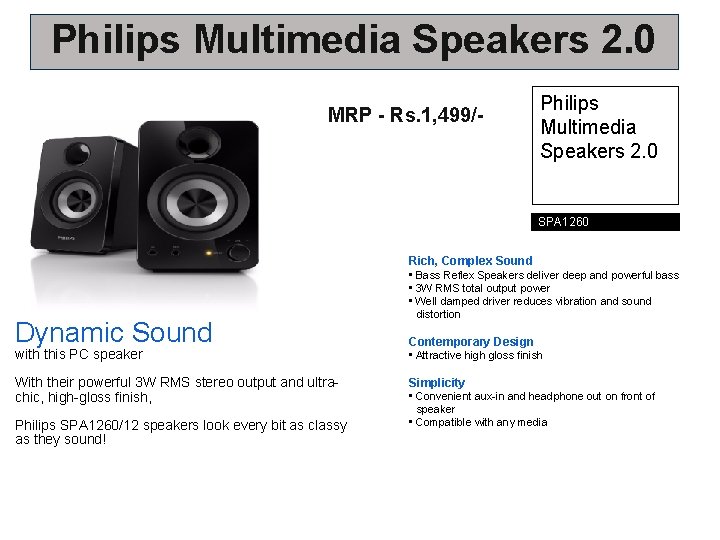 Philips Multimedia Speakers 2. 0 MRP - Rs. 1, 499/- Philips Multimedia Speakers 2.