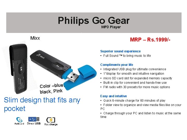 Philips Go Gear MP 3 Player Mixx MRP – Rs. 1999/Superior sound experience •