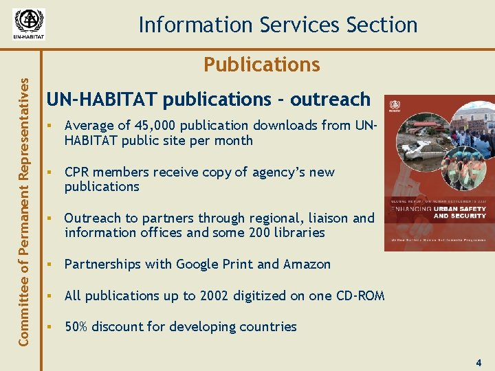 Information Services Section Committee of Permanent Representatives Publications UN-HABITAT publications - outreach § Average