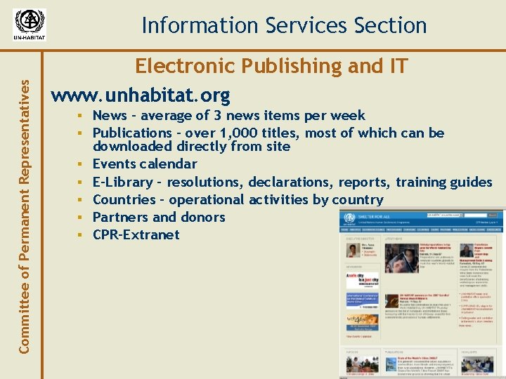 Information Services Section Committee of Permanent Representatives Electronic Publishing and IT www. unhabitat. org