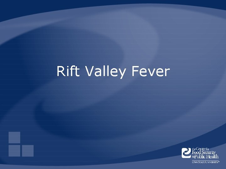 Rift Valley Fever 