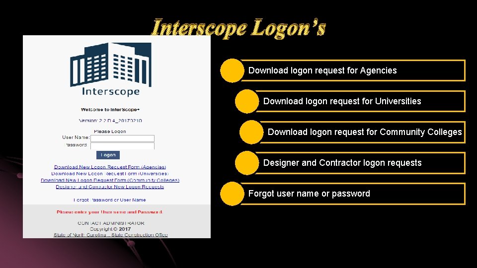 Interscope Logon’s Download logon request for Agencies Download logon request for Universities Download logon