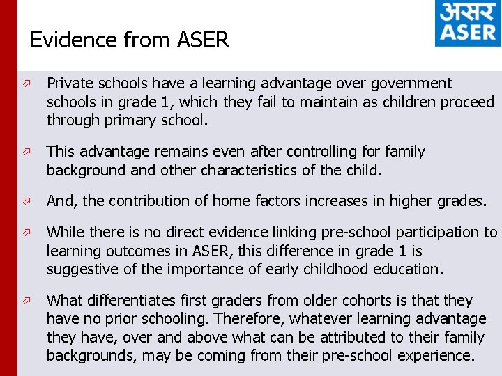 Evidence from ASER ö Private schools have a learning advantage over government schools in