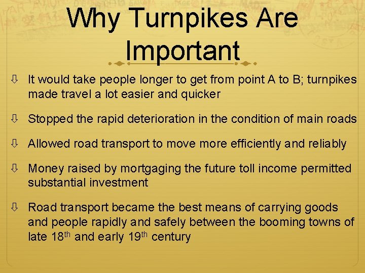 Why Turnpikes Are Important It would take people longer to get from point A