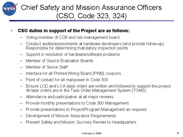 Chief Safety and Mission Assurance Officers (CSO, Code 323, 324) • CSO duties in