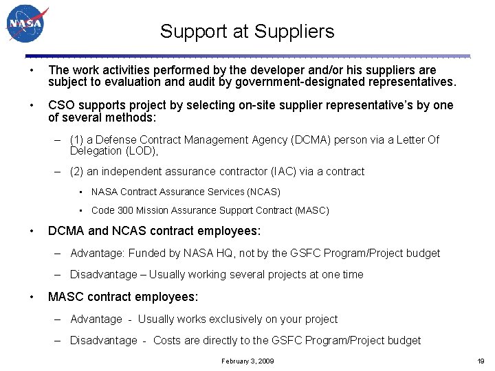 Support at Suppliers • The work activities performed by the developer and/or his suppliers