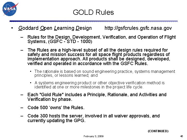 GOLD Rules • Goddard Open Learning Design http: //gsfcrules. gsfc. nasa. gov – Rules