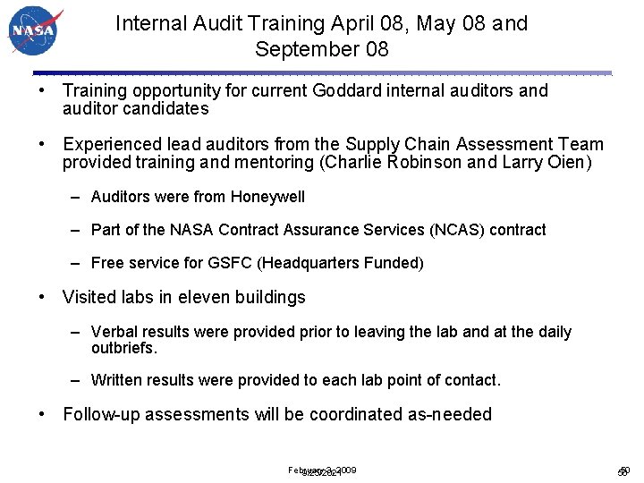 Internal Audit Training April 08, May 08 and September 08 • Training opportunity for