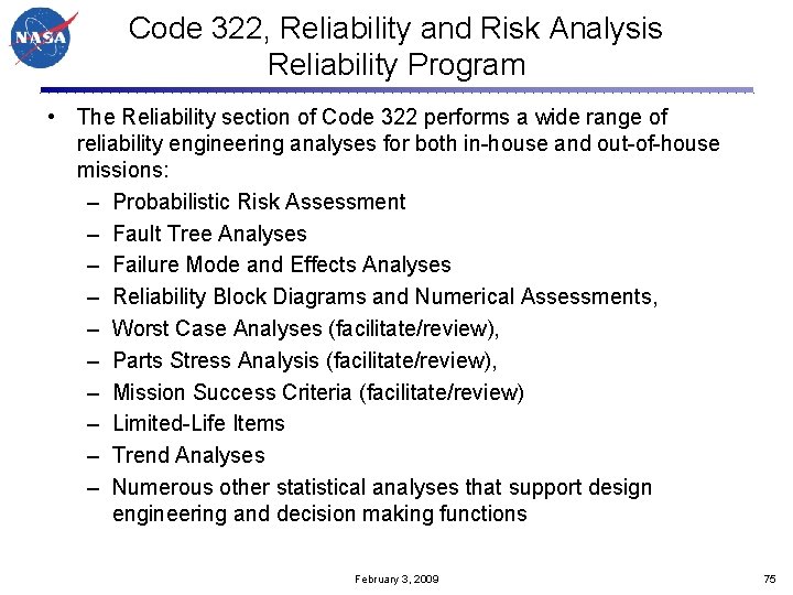Code 322, Reliability and Risk Analysis Reliability Program • The Reliability section of Code