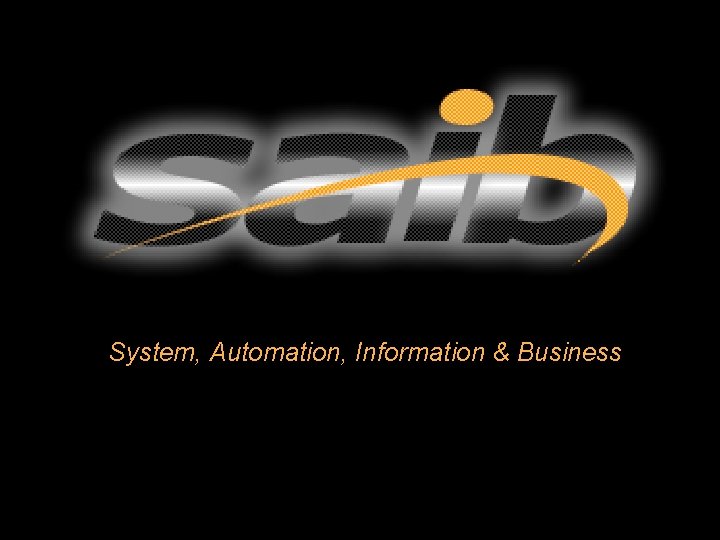 System, Automation, Information & Business 